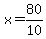 +x=80%2F10