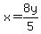 +x=8y%2F5+