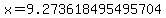 +x=9.273618495495704