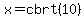 +x=cbrt%2810%29+++