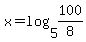 +x=log%285%2C100%2F8%29+