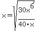 +x=sqrt%2830x%5E6%2F40x%29