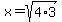 +x=sqrt%284%2A3%29