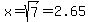 +x=sqrt%287%29=2.65+