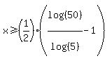 +x%3E=%281%2F2%29%28log%28%2850%29%29%2Flog%28%285%29%29-1%29+
