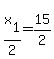 +x%5B1%5D%2F2+=+15%2F2+
