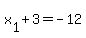 +x%5B1%5D+%2B+3+=+-12+