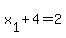 +x%5B1%5D+%2B+4+=+2+