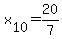 +x%5B10%5D+=+20%2F7+