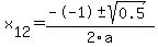 +x%5B12%5D+=+%28--1%2B-sqrt%28+0.5+%29%29%2F2%5Ca