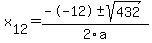 +x%5B12%5D+=+%28--12%2B-sqrt%28+432+%29%29%2F2%5Ca