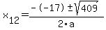 +x%5B12%5D+=+%28--17%2B-sqrt%28+409+%29%29%2F2%5Ca