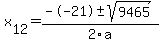 +x%5B12%5D+=+%28--21%2B-sqrt%28+9465+%29%29%2F2%5Ca
