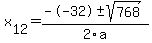 +x%5B12%5D+=+%28--32%2B-sqrt%28+768+%29%29%2F2%5Ca