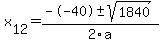 +x%5B12%5D+=+%28--40%2B-sqrt%28+1840+%29%29%2F2%5Ca