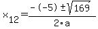 +x%5B12%5D+=+%28--5%2B-sqrt%28+169+%29%29%2F2%5Ca