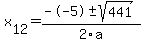 +x%5B12%5D+=+%28--5%2B-sqrt%28+441+%29%29%2F2%5Ca