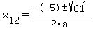 +x%5B12%5D+=+%28--5%2B-sqrt%28+61+%29%29%2F2%5Ca