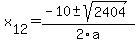 +x%5B12%5D+=+%28-10%2B-sqrt%28+2404+%29%29%2F2%5Ca
