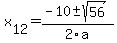 +x%5B12%5D+=+%28-10%2B-sqrt%28+56+%29%29%2F2%5Ca