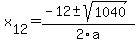 +x%5B12%5D+=+%28-12%2B-sqrt%28+1040+%29%29%2F2%5Ca
