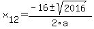 +x%5B12%5D+=+%28-16%2B-sqrt%28+2016+%29%29%2F2%5Ca
