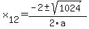 +x%5B12%5D+=+%28-2%2B-sqrt%28+1024+%29%29%2F2%5Ca
