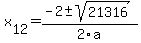 +x%5B12%5D+=+%28-2%2B-sqrt%28+21316+%29%29%2F2%5Ca