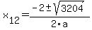 +x%5B12%5D+=+%28-2%2B-sqrt%28+3204+%29%29%2F2%5Ca