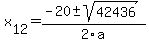 +x%5B12%5D+=+%28-20%2B-sqrt%28+42436+%29%29%2F2%5Ca