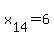 +x%5B14%5D+=+6+