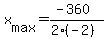 +x%5Bmax%5D+=+%28-360%29%2F%282%2A%28-2%29%29+