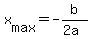 +x%5Bmax%5D+=+-b%2F%282a%29+