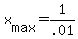 +x%5Bmax%5D+=+1%2F.01+