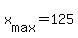 +x%5Bmax%5D+=+125+