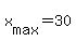+x%5Bmax%5D+=+30+