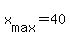 +x%5Bmax%5D+=+40+