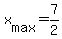 +x%5Bmax%5D+=+7%2F2+