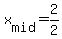 +x%5Bmid%5D+=+2%2F2+