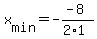 +x%5Bmin%5D+=+-%28-8%29%2F%282%2A1%29+
