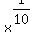 +x%5E%28+1%2F10+%29+