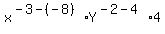 +x%5E%28-3-%28-8%29%29%2A+Y%5E%28-2-4%29%2A4+