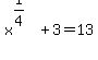 +x%5E%281%2F4%29+%2B+3+=+13+