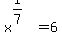 +x%5E%281%2F7%29+=+6+
