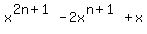 +x%5E%282n%2B1%29+-+2x%5E%28n%2B1%29+%2B+x