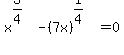 +x%5E%283%2F4%29-%287x%29%5E%281%2F4%29=0