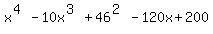 +x%5E%284%29-10x%5E%283%29%2B46%5E%282%29-120x%2B200+