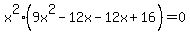 +x%5E2%289x%5E2-12x-12x%2B16%29=0