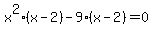 +x%5E2%28x-2%29-9%28x-2%29+=+0+