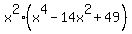 +x%5E2%2A%28+x%5E4+-+14x%5E2+%2B+49+%29+